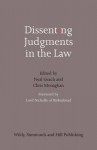 Dissenting Judgments in the Law. Edited by Neal Geach, Chris Monaghan - Neal Geach