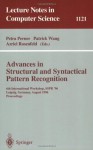 Advances in Structural and Syntactical Pattern Recognition: 6th International Workshop, SSPR' 96, Leipzig, Germany, August, 20 - 23, 1996, Proceedings: ... Germany (Lecture Notes in Computer Science) - Petra Perner, Patrick Wang, Azriel Rosenfeld