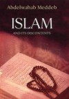 Islam And Its Discontents - Abdelwahab Meddeb