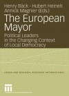 The European Mayor: Political Leaders in the Changing Context of Local Democracy - Henry B. Ck, Hubert Heinelt