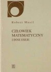 Człowiek matematyczny i inne eseje - Robert Musil