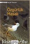 Özgürlük Masalı - Necati Tosuner