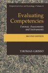 Evaluating Competencies: Forensic Assessments and Instruments (Perspectives in Law & Psychology) - Thomas Grisso