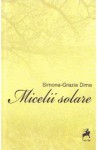 Micelii solare (Romanian Edition) - Simona-Grazia Dima