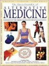 The Encyclopedia of Alternative Medicine: A Complete Family Guide to Complementary Therapies - Jennifer Jacobs