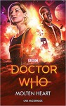 Doctor Who: Molten Heart - Una McCormack