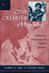 One Quarter Of Humanity P - James Z. Lee, Wang. Feng