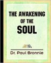 The Awakening of the Soul - ابن طفيل, Ibn Tufail, Paul Bronnle