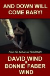 And Down Will Come Baby - David Wind, Bonnie Faber Wind