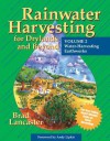 Rainwater Harvesting For Drylands and Beyond, Volume 2: Water-Harvesting Earthworks - Brad Lancaster