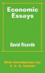 Economic Essays - David Ricardo, E. C. K. Gonner