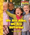 We Are Alike, We Are Different - Janice Behrens