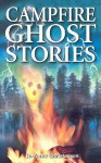 Campfire Ghost Stories - Jo-Anne Christensen, Arlana Anderson-Hale