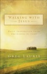 Walking with Jesus: Daily Inspiration from the Gospel of John - Greg Laurie