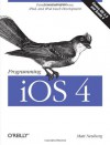 Programming iOS 4: Fundamentals of iPhone, iPad, and iPod Touch Development - Matt Neuburg