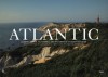 Atlantic: Coastal Towns, Seashores, and Waterways of North America - Jake Rajs