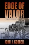 Edge of Valor - John J. Gobbell