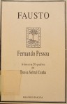 Fausto: Leitura em 20 Quadros - Fernando Pessoa