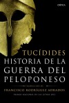 Historia de la guerra del Peloponeso - Tucidides, Francisco Rodríguez Adrados