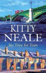 No Time for Tears - Kitty Neale