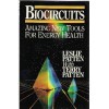 Biocircuits: Amazing New Tools for Energy Health - Leslie Patten, Terry Patten