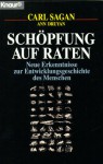 Schöpfung auf Raten - Carl Sagan, Ann Druyan