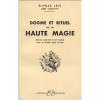 Dogmes et Rituels de la haute magie - Éliphas Lévi