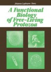 A Functional Biology Of Free Living Protozoa - Johanna Laybourn-Parry