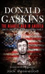 Donald Gaskins: The Meanest Man In America: Historical Serial Killers and Murderers (True Crime by Evil Killers Book 7) - Jack Rosewood