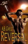 Reversal - A.B. Gayle