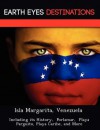 Isla Margarita, Venezuela: Including Its History, Porlamar, Playa Parguito, Playa Caribe, and More - Sam Night