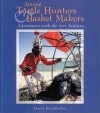 Among Turtle Hunters & Basket Makers: Adventures with the Seri Indians - David Burckhalter, Mary Beck Moser