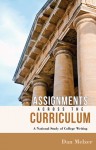 Assignments across the Curriculum: A National Study of College Writing - Dan Melzer