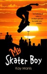 My Skater Boy - Kay Manis