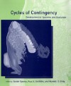 Cycles of Contingency: Developmental Systems and Evolution - Susan Oyama, Paul E. Griffiths