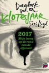 Dagboek van een klotejaar 2017 - Saci Lloyd