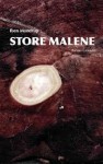 Store Malene - Iben Mondrup