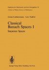 Classical Banach Spaces I: Sequence Spaces - Joram Lindenstrauss, L. Tzafriri