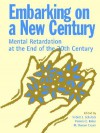 Embarking on a New Century Mental Retardation at the End of the 21st Century - Robert L. Schalock