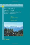 Trees at their Upper Limit: Treelife Limitation at the Alpine Timberline (Plant Ecophysiology) - Gerhard Wieser, Michael Tausz