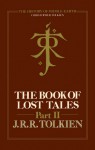 The Book of Lost Tales, Part Two - J.R.R. Tolkien, J.R.R. Tolkien