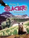 Going to Glacier National Park - Alan Leftridge, Farcountry Press