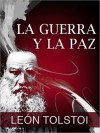 La Guerra y la Paz - Leo Tolstoy