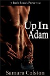 Up In Adam: (Taboo Forbidden Gay Erotica) - Samara Colston