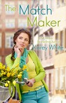 The Match Maker: (The Husband Maker, Book 2) - Karey White