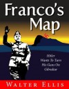 Franco's Map - Walter Ellis