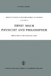 Ernst Mach: Physicist and Philosopher - Robert S. Cohen, Raymond John Seeger