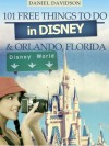 101 Free Things To Do In Disney & Orlando - Daniel Davidson