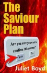 The Saviour Plan - Juliet Boyd