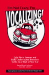 I'm Not Crazy, I'm...Vocalizing!: Eight Vocal Lessons and Fully Orchestrated Exercises to Do in or Out of Your Car [With Instruction BookletWith Bumpe - Karen Oleson